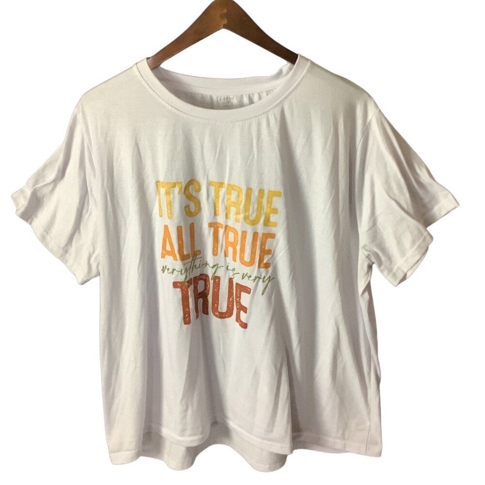 SHEIN‎ Womens Curve 5XL White Graphic T-Shirt "Its True All True" Short Sleeve